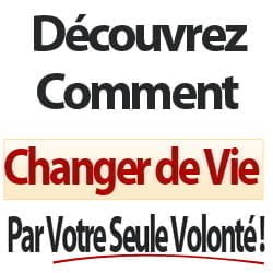 changer de vie avec la loi de l'attraction