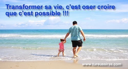 Comment transformer sa vie ?