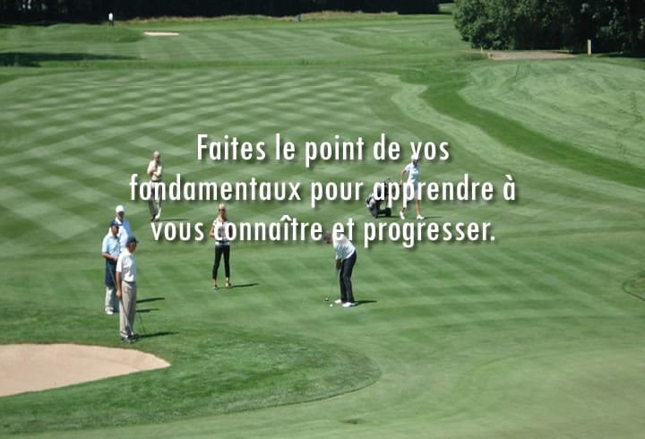 Faire le point de ses fondamentaux pour apprendre à se connaître.