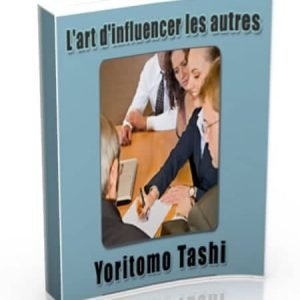 l'art d'influencer les autres
