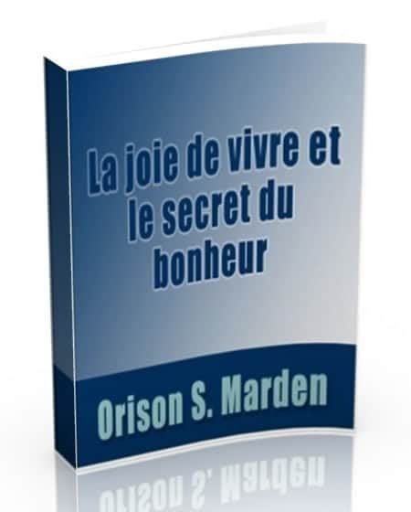 la joie de vivre et le secret du bonheur