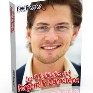 9 habitudes qui forges le caractère