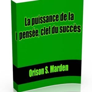 la puissance de la pensée clé du succès