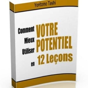 utiliser tout son potentiel en 12 leçons