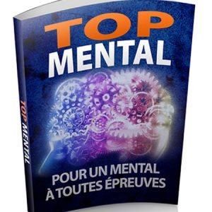 comment avoir un mental au top