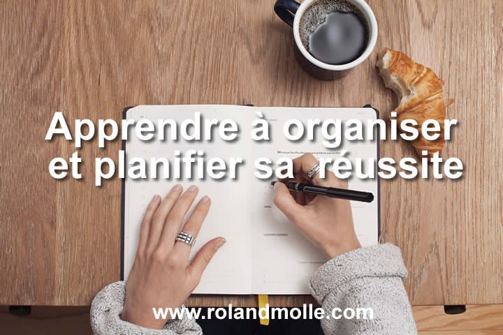 Apprendre à planifier et organiser sa réussite