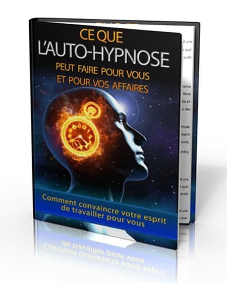 L’auto-hypnose en Affaires - Changer ma vie pour réussir ma vie