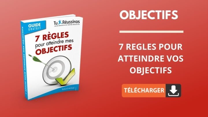7 règles pour atteindre ses objectifs