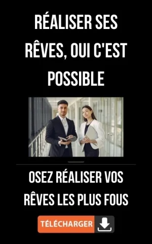 réaliser ses rêves pour changer sa vie